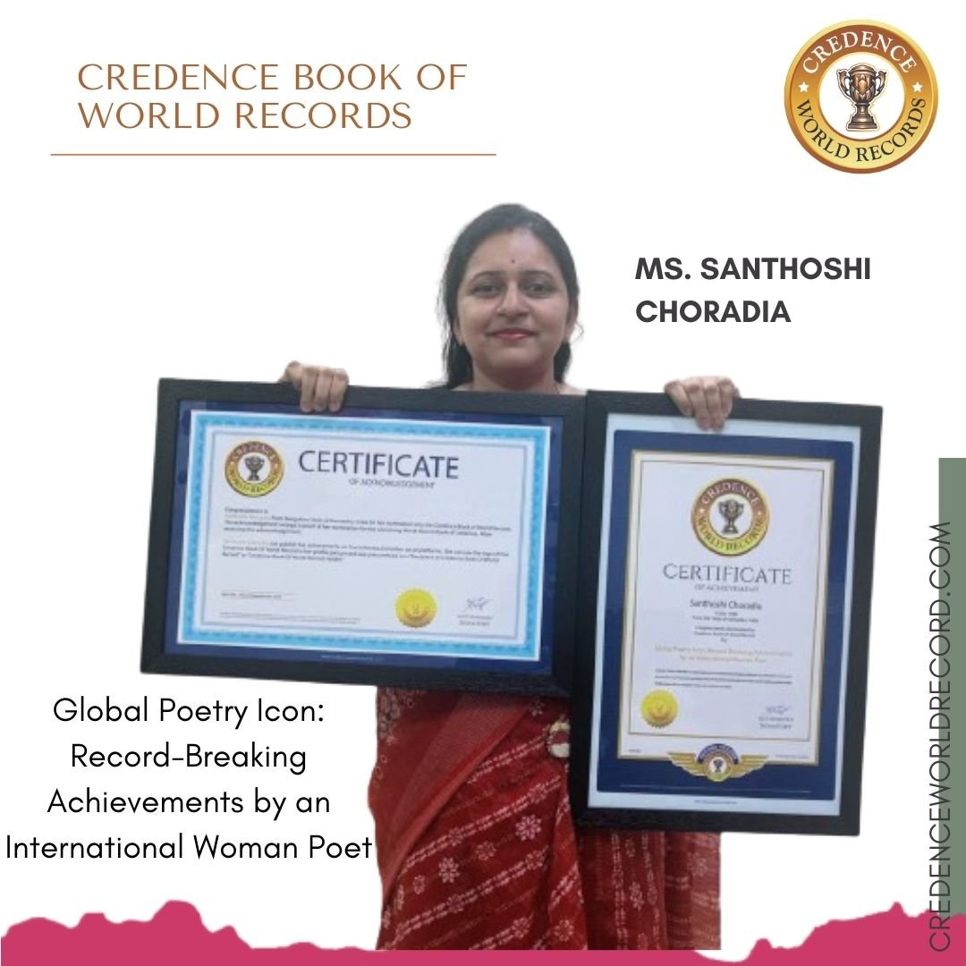 Global Poetry Icon: Record-Breaking Achievements by Santhoshi Choradia